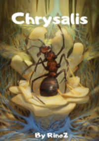 Chrysalis ชาตินี้พี่ขอเกิดเป็นมด(ตอน101+)